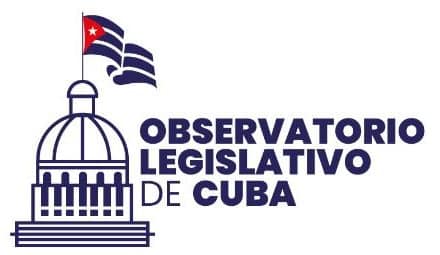 OBSERVATORIO LEGISLATIVO DE CUBA ALERTA SOBRE EL ANTEPROYECTO DE LEY DE TRANSPARENCIA Y ACCESO A LA INFORMACIÓN PÚBLICA 