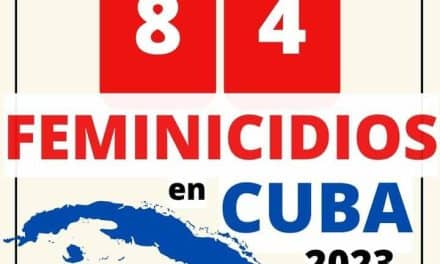 AUMENTAN A 84 LOS FEMINICIDIOS REGISTRADOS EN CUBA DURANTE 2023.