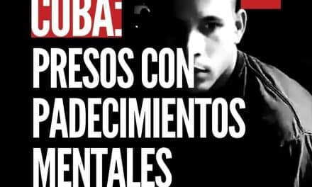 CUBALEX LANZA CAMPAÑA PARA EXIGIR ATENCIÓN MÉDICA A PRESOS POLÍTICOS CON PADECIMIENTOS MENTALES